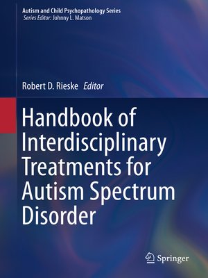 cover image of Handbook of Interdisciplinary Treatments for Autism Spectrum Disorder